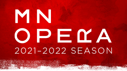 MN Opera's 2021–2022 Season